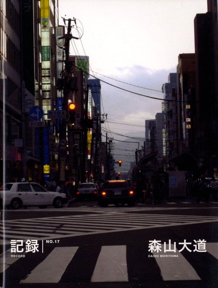 Daido Moriyama: Record No. 17 / Kiroku No. 17