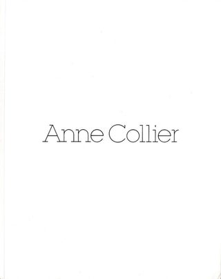 Item #108563 Anne Collier [SIGNED] (Presentation House). Anne COLLIER, Jan, VERWOERT, Bob,...