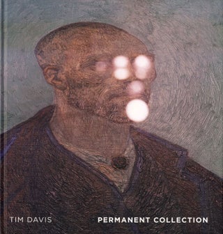 Item #108589 Tim Davis: Permanent Collection [SIGNED]. Tim DAVIS, Walead, BESHTY, Bill, BERKSON
