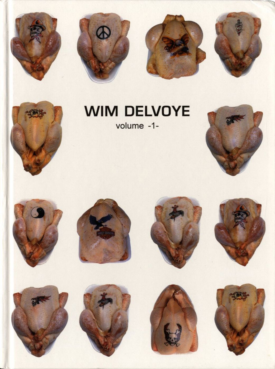Wim Delvoye: Volume 1