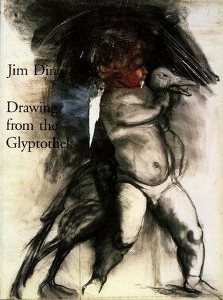 Item #108626 Jim Dine: Drawing From The Glyptothek. Jim DINE, Stephen, FLEISCHMAN, Ruth E., FINE