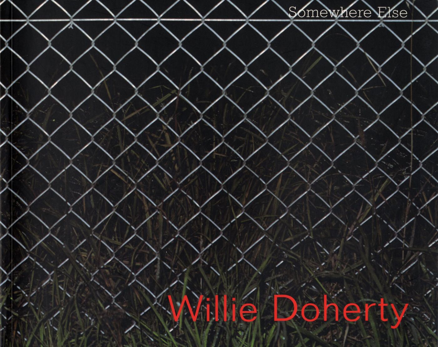 Willie Doherty: Somewhere Else