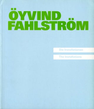 Item #108678 Öyvind Fahlström: Die Installationen / The Installations. Öyvind...