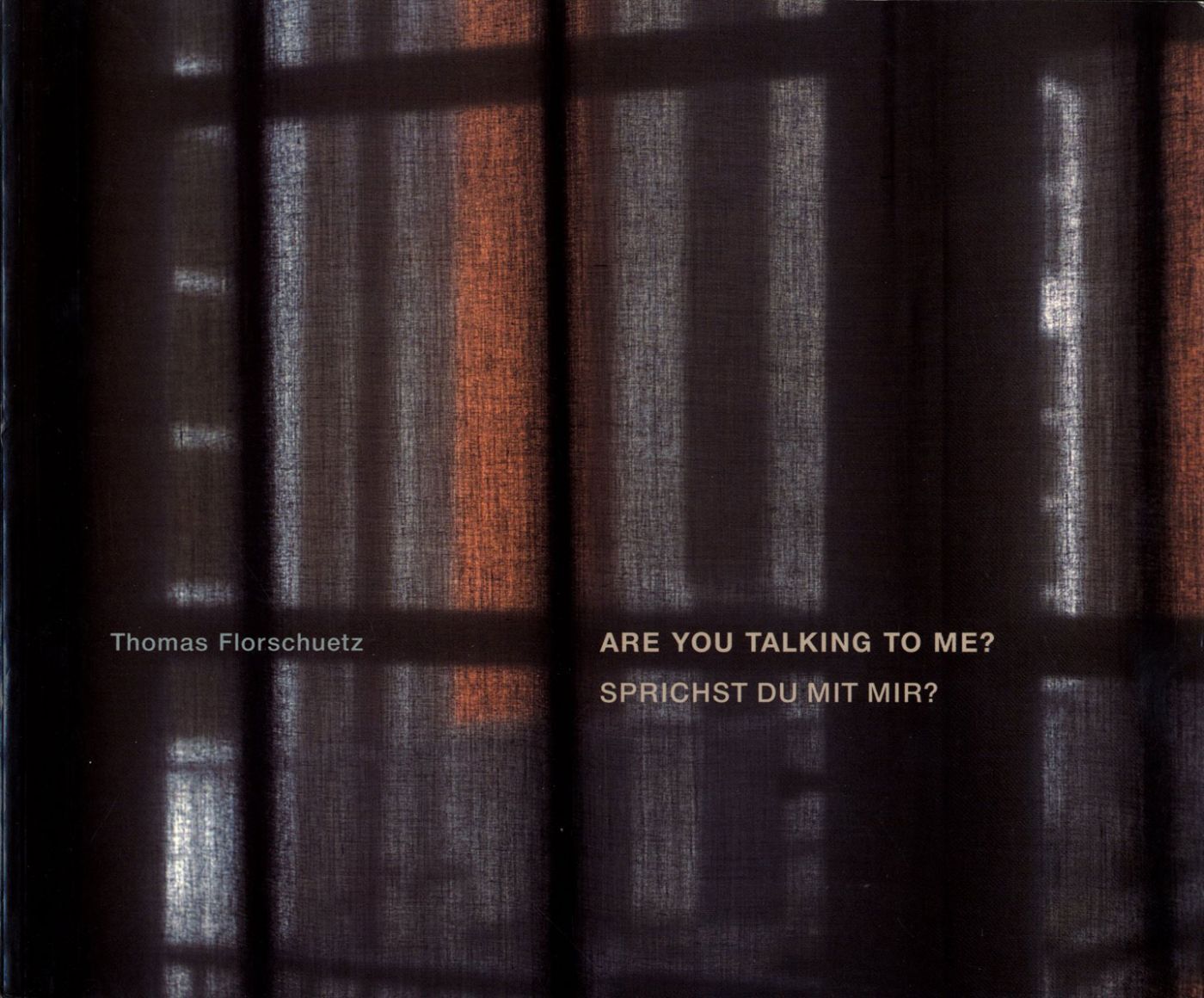 Thomas Florschuetz: Are You Talking To Me? Sprichst du mit mir?