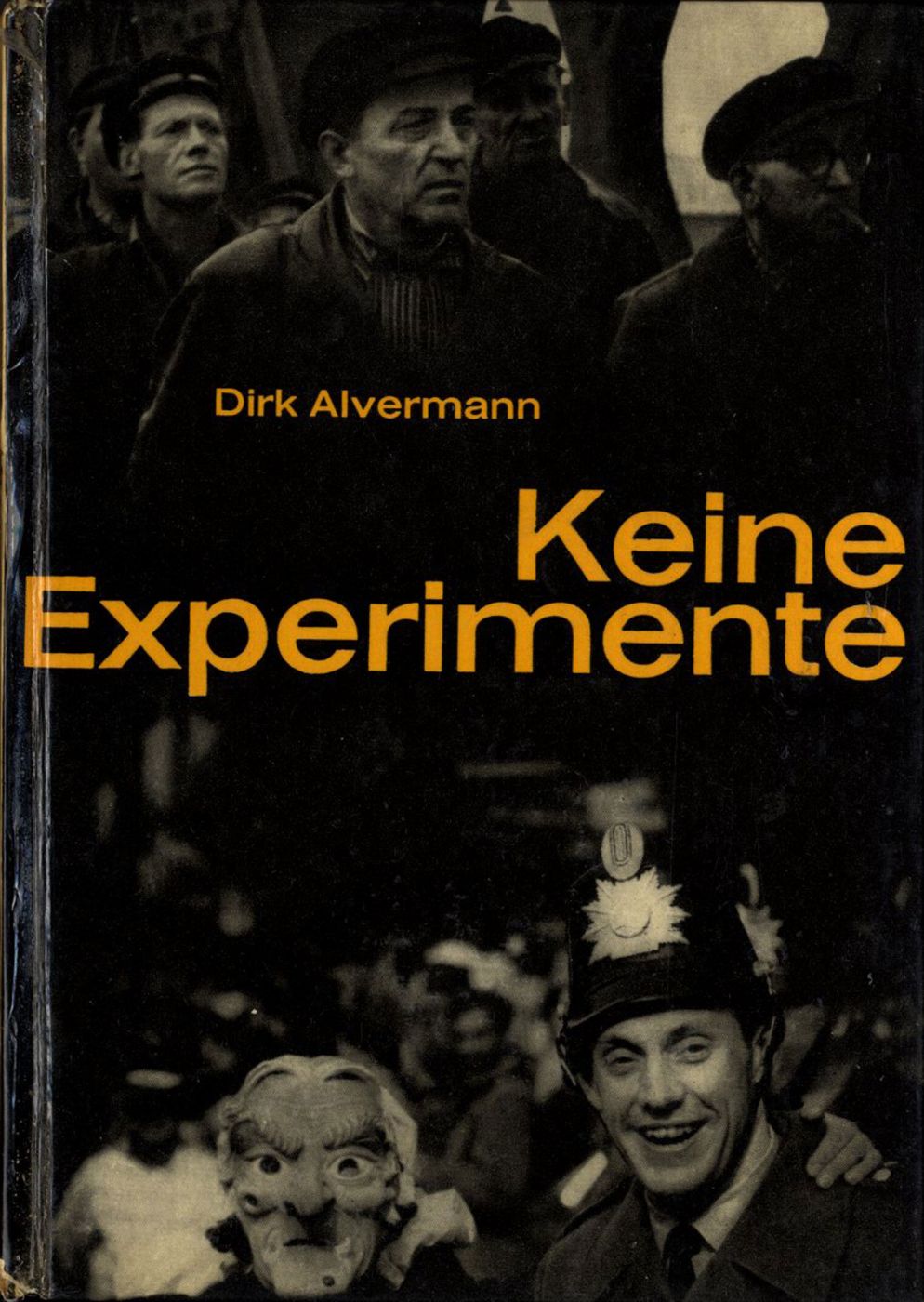 Dirk Alvermann: Keine Experimente - Bilder zum Grundgesetz