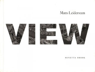Item #108973 Matts Leiderstam: View. Matts LEIDERSTAM, Peggy, PHELAN, Lynne, COOKE