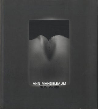 Item #109003 Ann Mandelbaum: New Work. Ann MANDELBAUM, Rudolf, SCHMITZ, Trudy Wilner, STACK