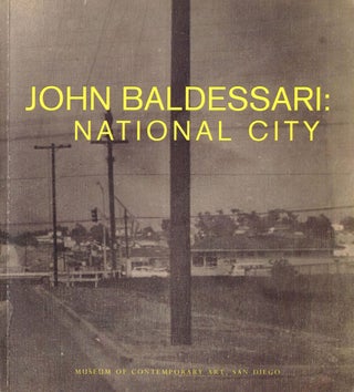 Item #109010 John Baldessari: National City. John BALDESSARI, Abigail, SOLOMON-GODEAU, Anne,...
