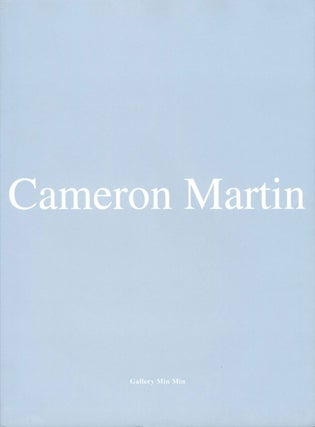 Item #109021 Cameron Martin (Gallery Min Min). Cameron MARTIN, Martha, SCHWENDENER