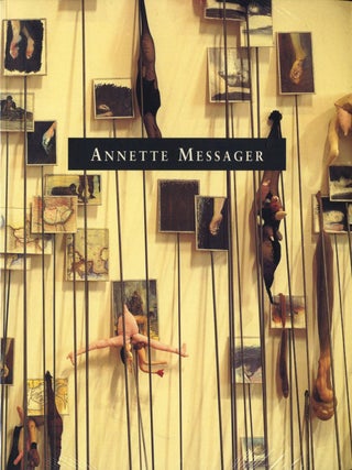 Item #109056 Annette Messager: (MoMA, New York). Annette MESSAGER, Carol, ELIEL, Sheryl, CONKELTON