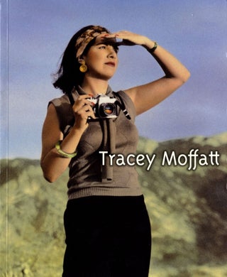Item #109071 Tracey Moffatt (Fundació "La Caixa"). Tracey MOFFATT, Marta, GILI, Régis,...