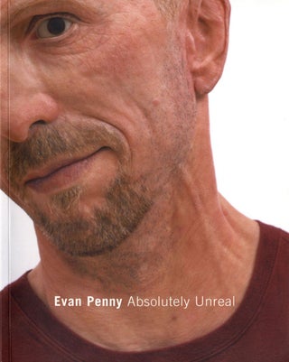 Item #109177 Evan Penny: Absolutely Unreal. Evan PENNY, Nancy, TOUSLEY, David, CLARK