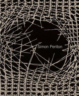 Item #109179 Simon Periton (Sadie Coles). Simon PERITON, Will, BRADLEY