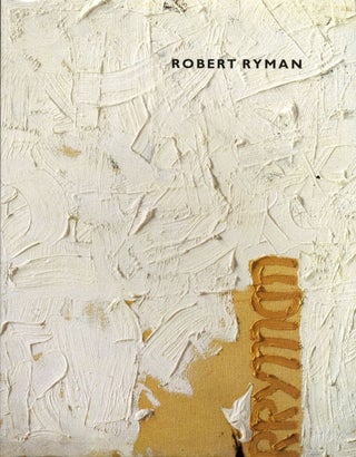 Item #109296 Robert Ryman (Tate Gallery). Robert RYMAN, Linda, NORDEN, Lynn, ZELEVANSKY,...