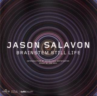 Item #109299 Jason Salavon: Brainstem Still Life. Jason SALAVON, Joe, HILL, Douglas R., HOFSTADTER