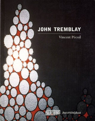 Item #109450 John Tremblay [SIGNED]. John TREMBLAY, Vincent, PÉCOIL