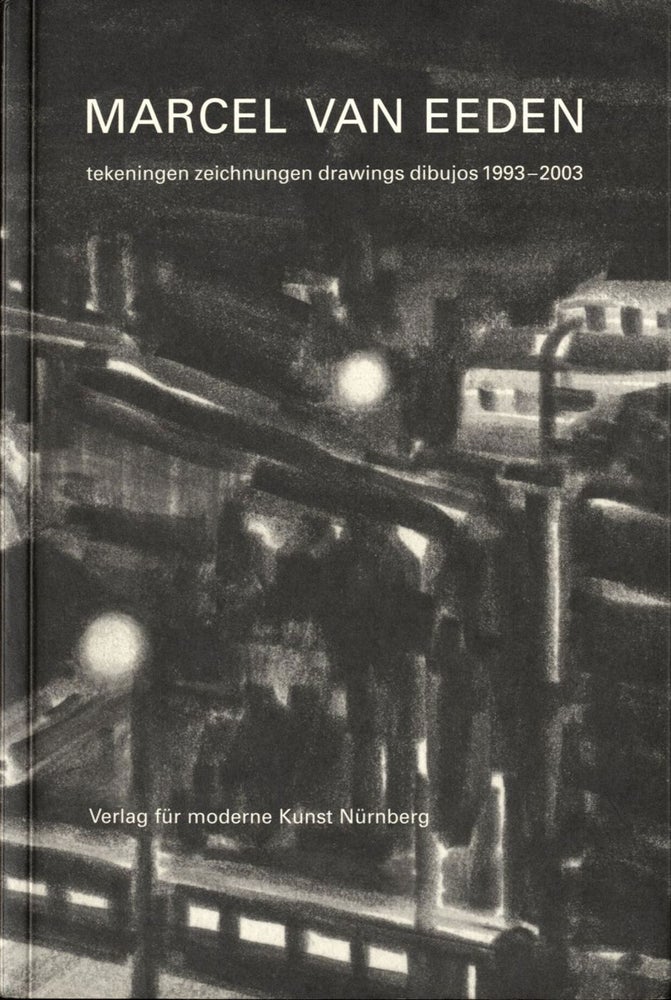Marcel van Eeden: Tekeningen / Zeichnungen / Drawings / Dibujos, 1993-2003