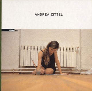 Item #109575 Andrea Zittel: Diary #01 [SIGNED]. Andrea ZITTEL, Allan, MCCOLLUM