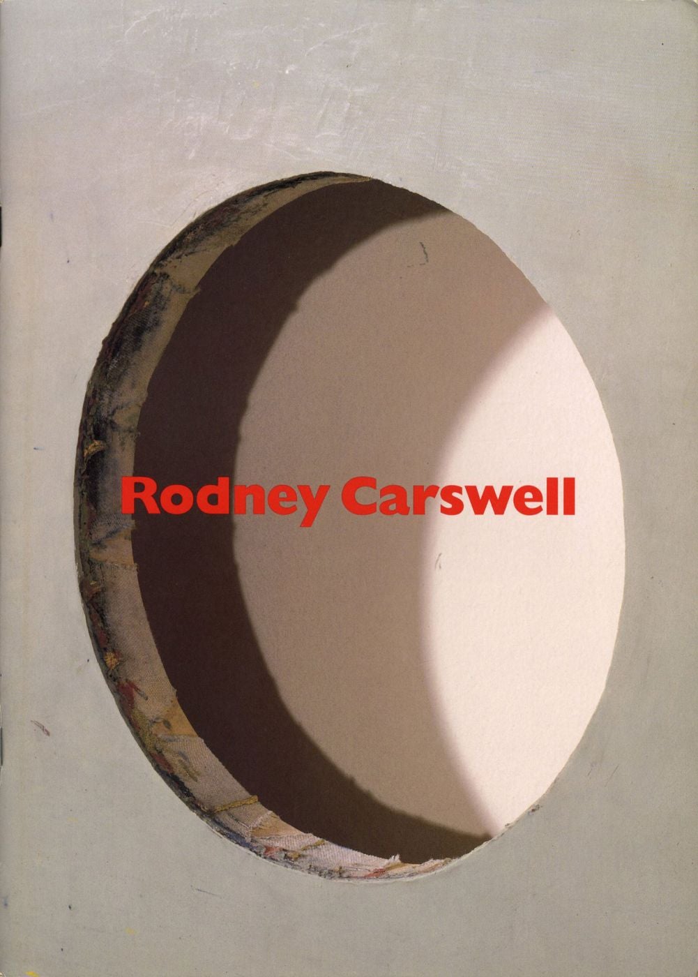Rodney Carswell: Selected Works 1975-1993 [SIGNED]