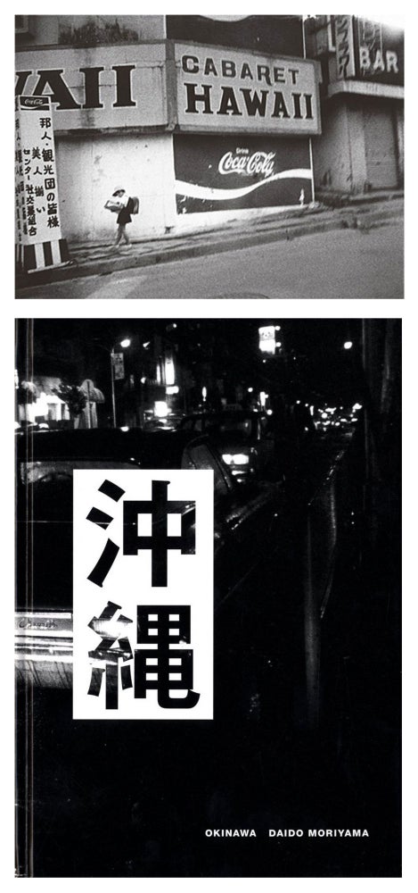 Daido Moriyama: Okinawa (Super Labo), Limited Edition (with Gelatin Silver Print, "Cabaret...