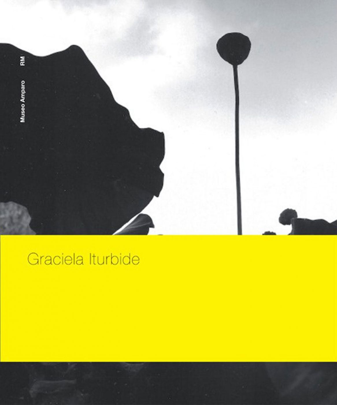 Graciela Iturbide (Museo Amparo), Special Limited Edition (with Gelatin Silver Print "Lugo, Italia, 2008")