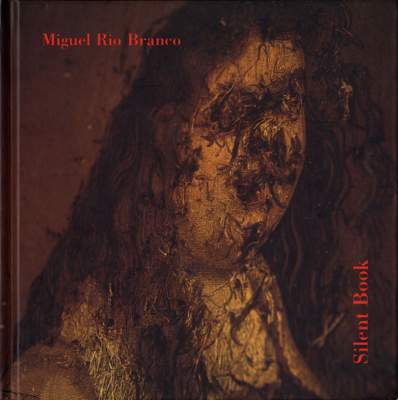 Miguel Rio Branco: Silent Book