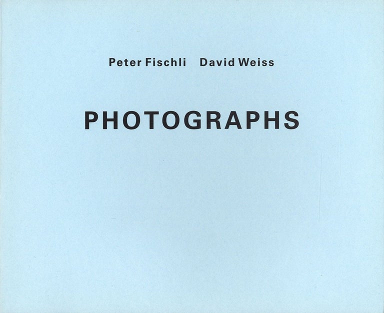Peter Fischli / David Weiss: Photographs (1989