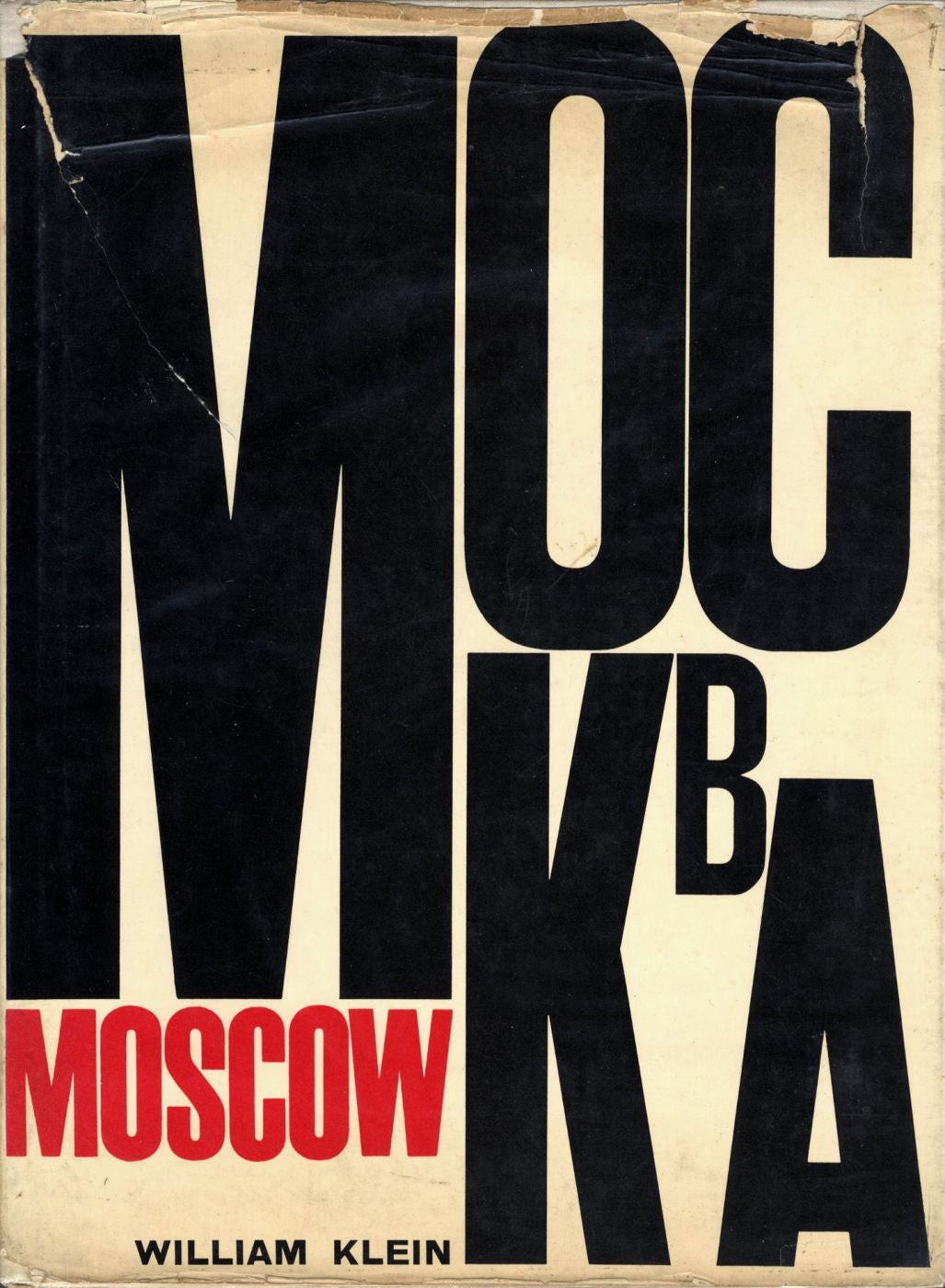 William Klein: Moscow / Mockba (First English Edition) [SIGNED]