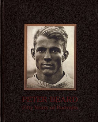 Item #110882 Peter Beard: Fifty Years of Portraits [SIGNED ASSOCIATION COPY] (Includes additional...