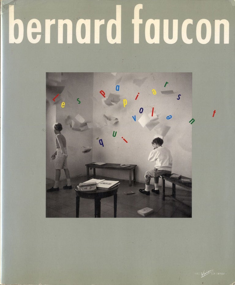 Bernard Faucon: Les papiers qui volent