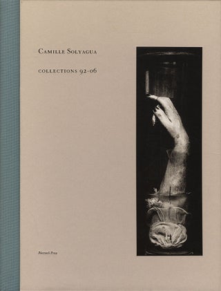 Item #110984 Camille Solyagua: Collections 92-06. Camille SOLYAGUA, Karen, SINSHEIMER