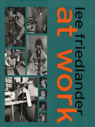 Item #111017 Lee Friedlander: At Work [SIGNED]. Lee FRIEDLANDER, Richard, BENSON