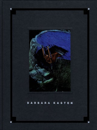 Item #111281 Barbara Kasten: 1986-1990. Barbara KASTEN, Michèle, DRUON, Meg, PERLMAN,...