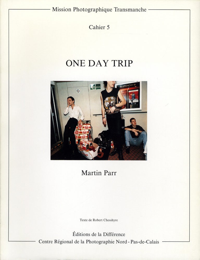 Martin Parr: One Day Trip (Mission Photographique Transmanche, Cahier 5) [SIGNED