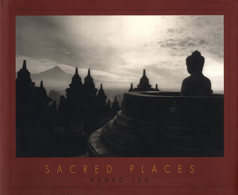 Kenro Izu: Sacred Places [SIGNED
