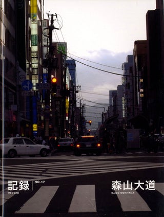 Item #111547 Daido Moriyama: Record No. 17 / Kiroku No. 17 [SIGNED]. Daido MORIYAMA