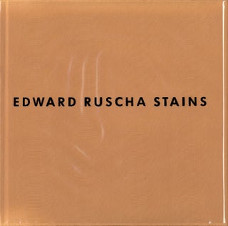 Item #111734 Edward Ruscha: Stains 1971 to 1975 (Robert Miller Gallery). Ed RUSCHA, John, CHEIM,...