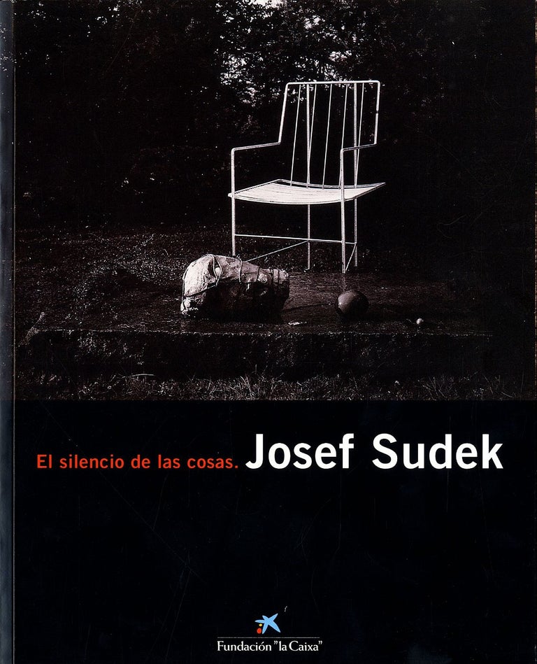 Josef Sudek: El silencio de las cosas (Fundación "la Caixa"