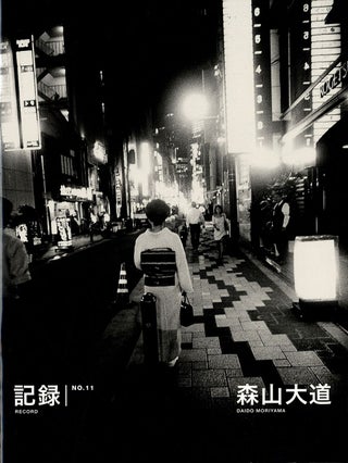 Item #111789 Daido Moriyama: Record No. 11 / Kiroku No. 11 [SIGNED]. Daido MORIYAMA