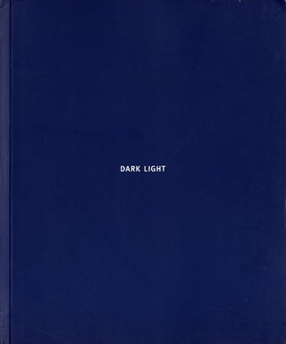 Item #111812 David Levinthal: Dark Light: Photographs 1984-1994 [SIGNED (with Association...