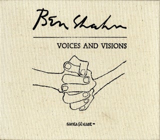 Item #111835 Ben Shahn: Voices and Visions, Limited Edition. Ben SHAHN, Alma S., KING, Jacob,...
