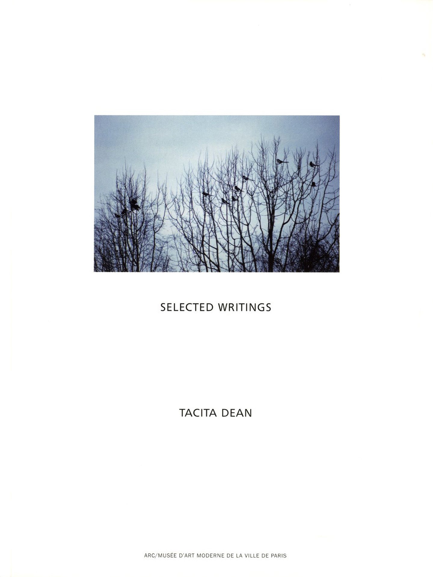 Tacita Dean: Seven Books Selected Writings, 12.10.02 - 21.12.02, W.G.  Sebald, The Russian Ending, Boots, Complete Works and Filmography  1991-2003, and