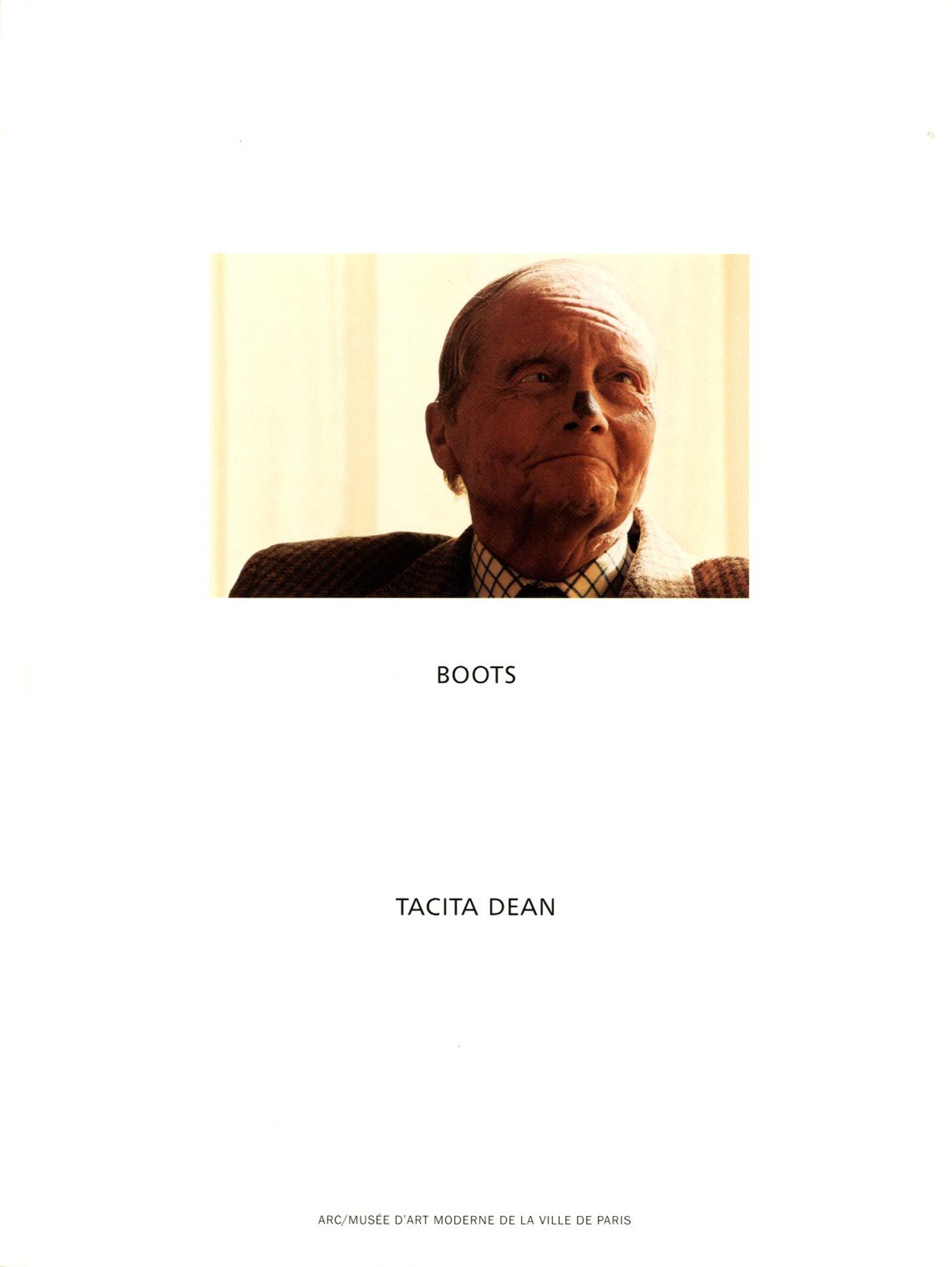 Tacita Dean: Seven Books Selected Writings, 12.10.02 - 21.12.02, W.G.  Sebald, The Russian Ending, Boots, Complete Works and Filmography  1991-2003, and