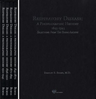 Item #112117 Burns Archive: Respiratory Disease: A Photographic History, 1845-1945, Selections...