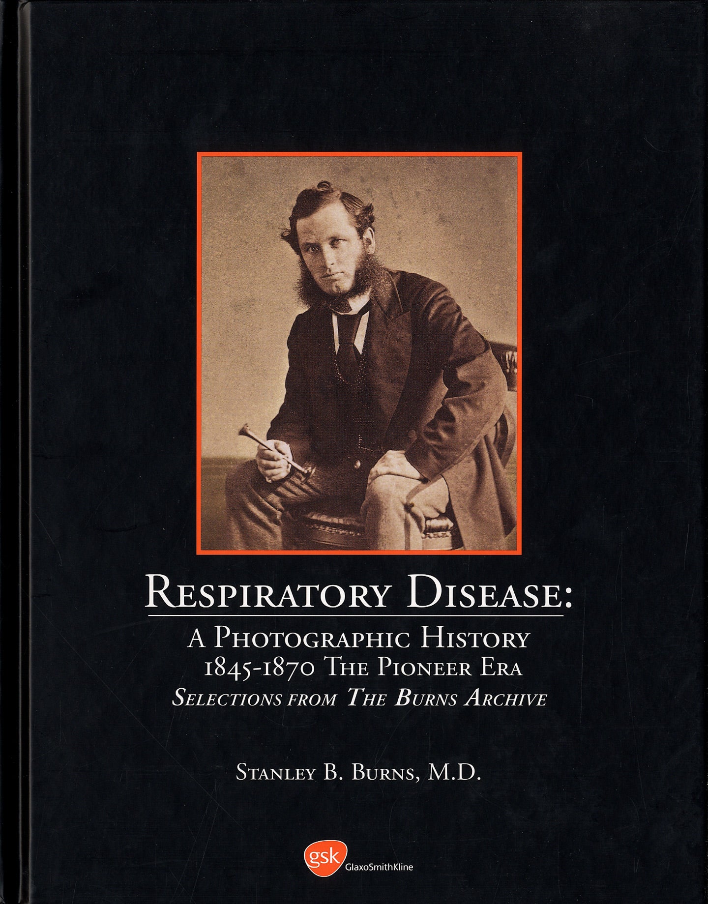 Burns Archive: Respiratory Disease: A Photographic History, 1845-1945, Selections form the Burns Archive, Special Cased Limited Edition Set of Four Books (First Edition) [SIGNED]