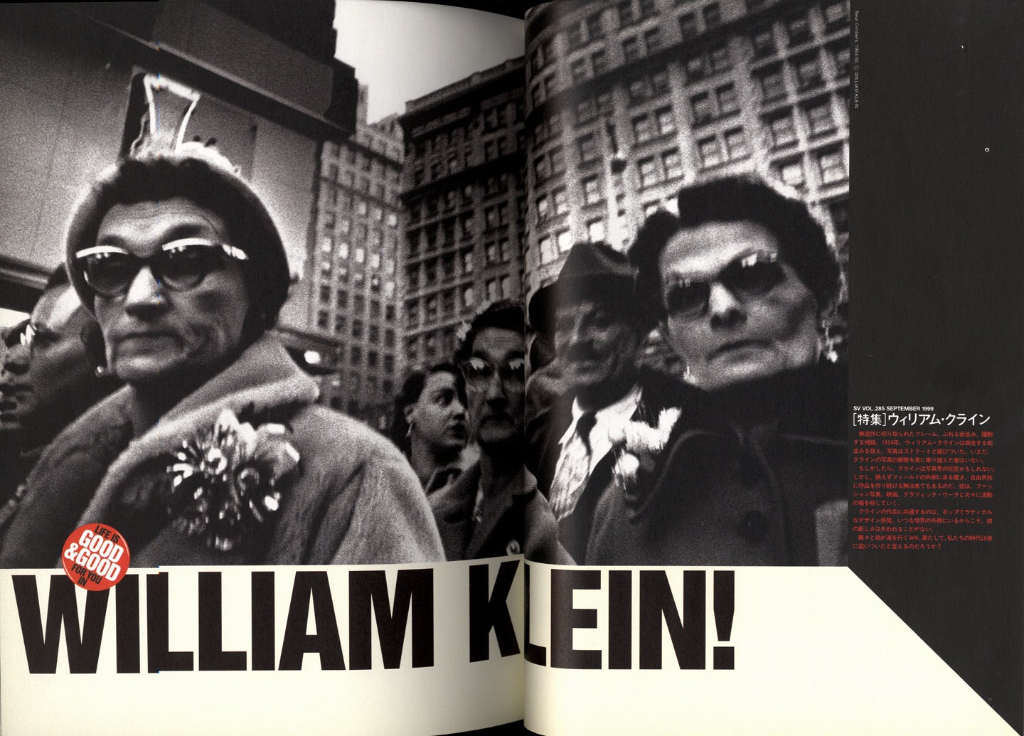 William Klein: "Life Is Good & Good For You in William Klein!" Studio Voice Multi-Media MIx Magazine (Vol. 285, No. 9 - September 1999)