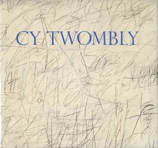 Item #112154 Cy Twombly (The Menil Collection). Cy TWOMBLY, Julia Brown, TURRELL, Paul, WINKLER,...