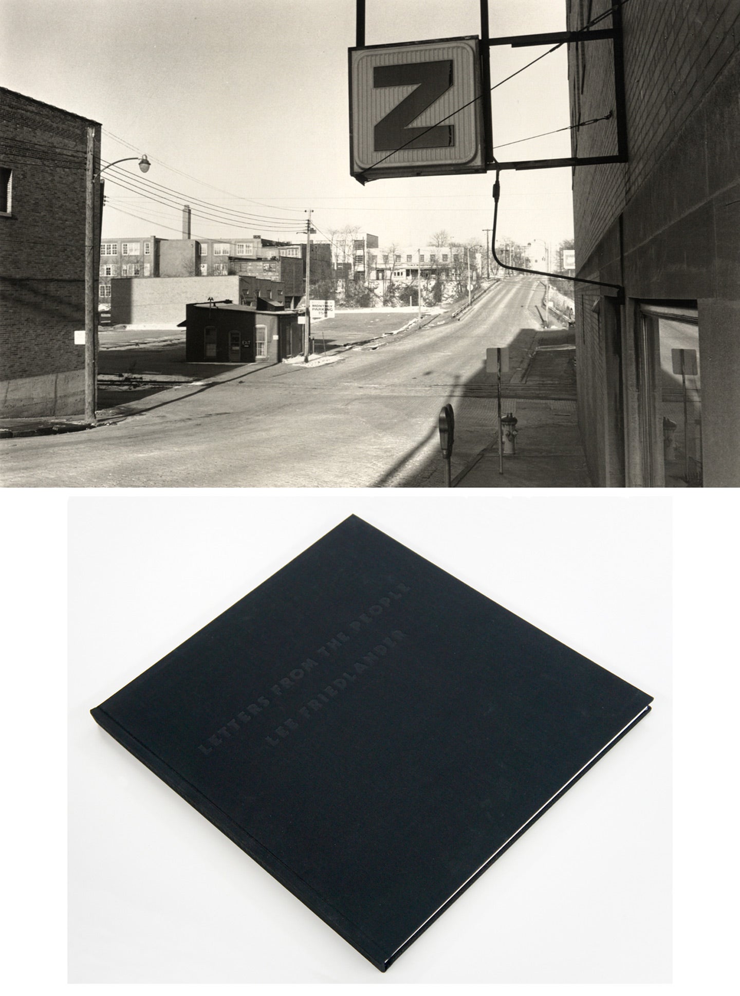 Lee Friedlander: Letters from the People (Special Limited Edition with One Vintage Gelatin Silver Print: "Z")
