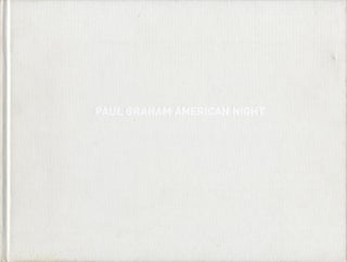 Item #112250 Paul Graham: American Night [SIGNED]. Paul GRAHAM, José, SARAMAGO