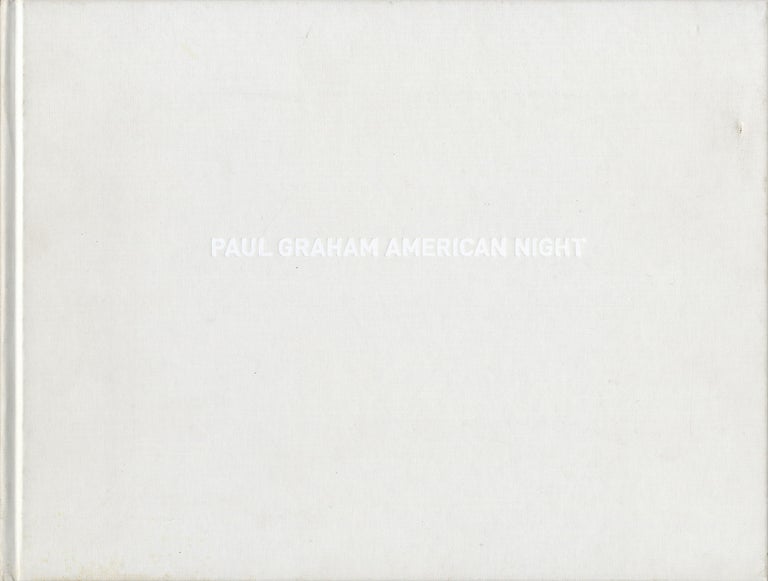 Paul Graham: American Night [SIGNED